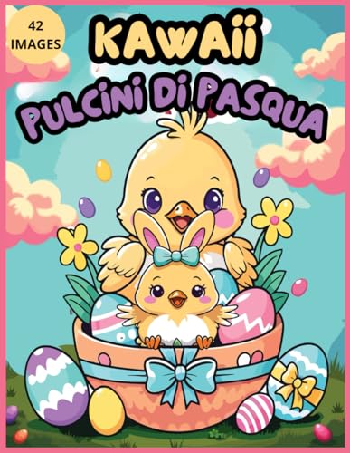Libro da Colorare Kawaii Pasqua Bambini - Pulcini di Pasqua | Stampe Grandi, Facili e Divertenti per Bambini, Adulti e Anziani Libro da Colorare Kawaii Pasqua Bambini - Pulcini di Pasqua | Stampe Grandi, Facili e Divertenti per Bambini, Adulti e Anziani von Independently published