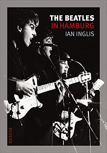 The Beatles in Hamburg (Reverb) von Reaktion Books