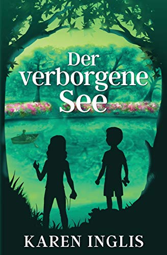 Der verborgene See von Well Said Press