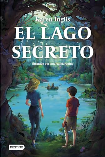 El lago secreto (Isla del Tiempo) von Destino Infantil & Juvenil