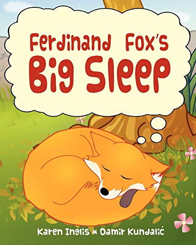 Ferdinand Fox's Big Sleep (Ferdinand Fox Adventures) von Well Said Press