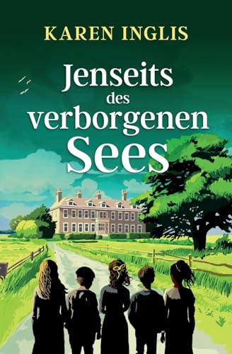 Jenseits des verborgenen Sees (Der verborgene See, Band 3)