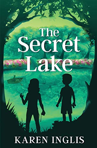 The Secret Lake: A children's mystery adventure (Secret Lake Mystery Adventures, Band 1)