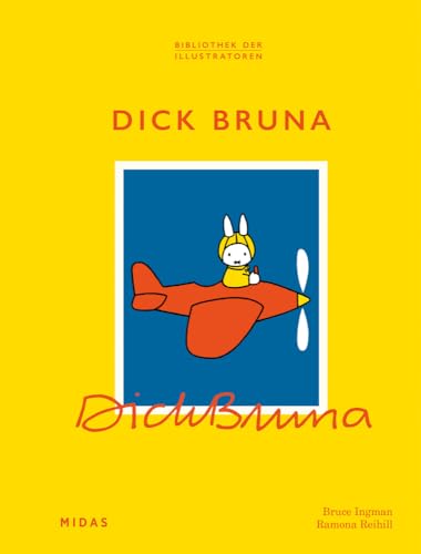 Dick Bruna (Bibliothek der Illustratoren) von Midas Collection