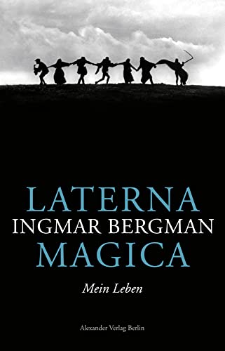 Laterna Magica: Mein Leben Laterna Magica: Mein Leben von A ALEXANDER