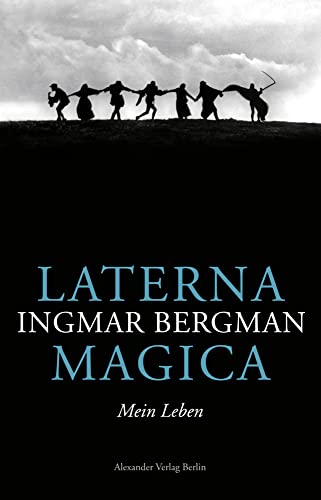 Laterna Magica: Mein Leben von Alexander