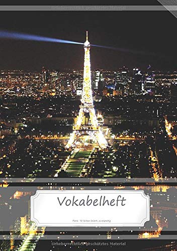 Vokabelheft DIN A5 - Paris: 70 Seiten liniert, zweispaltig (Motiv Vokabelhefte, Band 1)