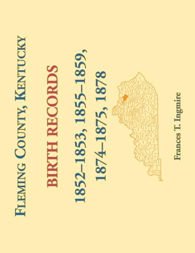 Fleming County, Kentucky Birth Records, 1852-1853, 1855-1859, 1874-1875, 1878 von Heritage Books Inc.