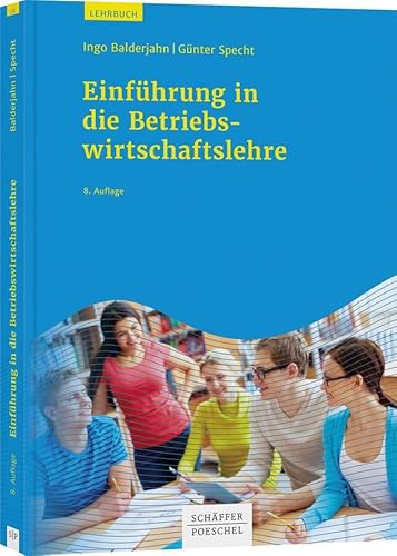 Einführung in die Betriebswirtschaftslehre von Schffer-Poeschel Verlag