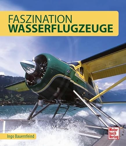 Faszination Wasserflugzeuge Faszination Wasserflugzeuge
