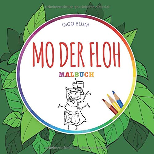 Mo der Floh - MALBUCH: Deine Geschichte zum Ausmalen von planet-Oh concepts