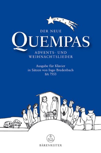 Der neue Quempas. Advents- und Weihnachtslieder. Ausgabe für Klavier Der neue Quempas. Advents- und Weihnachtslieder. Ausgabe für Klavier von Bärenreiter