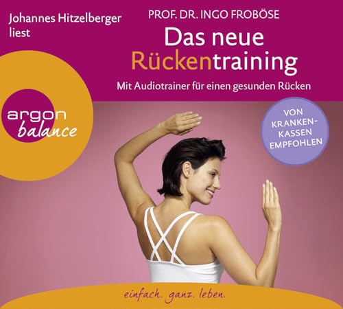 Das neue Rückentraining: Mit Audiotrainer für einen gesunden Rücken von Argon Verlag GmbH
