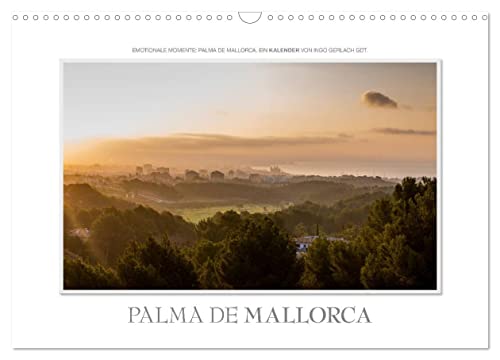 Emotionale Momente: Palma de Mallorca (Wandkalender 2025 DIN A3 quer), CALVENDO Monatskalender