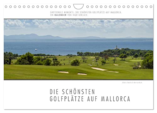 Emotionale Momente: Die schönsten Golfplätze auf Mallorca. (Wandkalender 2024 DIN A4 quer), CALVENDO Monatskalender von CALVENDO