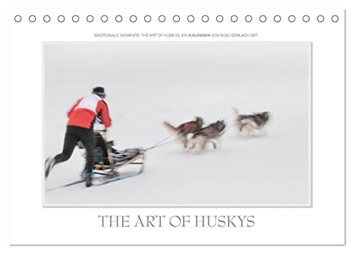 Emotionale Momente: The Art of Huskys. / CH-Version (Tischkalender 2024 DIN A5 quer), CALVENDO Monatskalender von CALVENDO