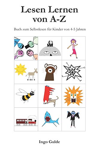 Lesen Lernen von A-Z: Buch zum Selbstlesen fuer Kinder von 4-5 Jahren Lesen Lernen von A-Z: Buch zum Selbstlesen fuer Kinder von 4-5 Jahren von CREATESPACE