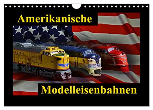 Amerikanische Modelleisenbahnen (Wandkalender 2024 DIN A4 quer), CALVENDO Monatskalender von CALVENDO