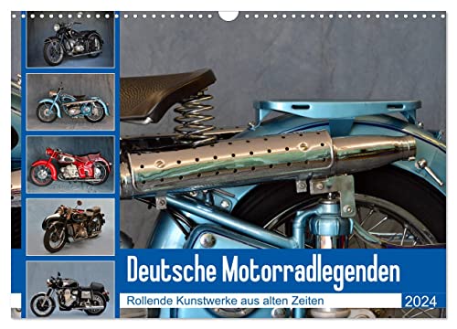 Deutsche Motorrad - Legenden - Rollende Kunstwerke aus alten Zeiten (Wandkalender 2024 DIN A3 quer), CALVENDO Monatskalender