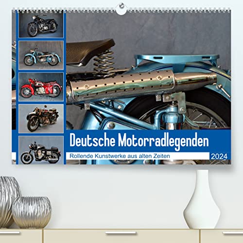Deutsche Motorrad - Legenden - Rollende Kunstwerke aus alten Zeiten (hochwertiger Premium Wandkalender 2024 DIN A2 quer), Kunstdruck in Hochglanz