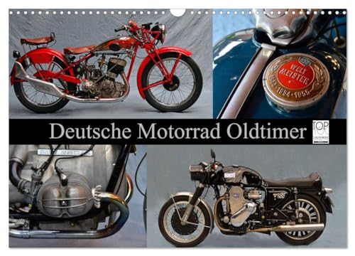 Deutsche Motorrad Oldtimer (Wandkalender 2025 DIN A3 quer), CALVENDO Monatskalender: Mechanische Legenden (CALVENDO Mobilitaet) von CALVENDO