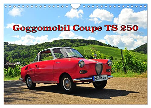 Goggomobil Coupè 250 TS (Wandkalender 2024 DIN A4 quer), CALVENDO Monatskalender von CALVENDO