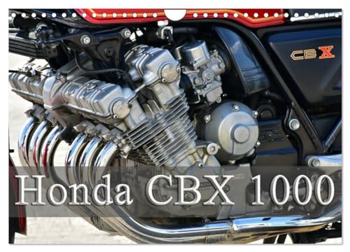 Honda CBX 1000 (Wandkalender 2024 DIN A4 quer), CALVENDO Monatskalender: Ein Kraftpaket mit 6 Zylindern (CALVENDO Mobilitaet)