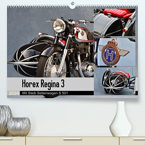 Horex Regina 3 mit Steib Seitenwagen S 501 (hochwertiger Premium Wandkalender 2024 DIN A2 quer), Kunstdruck in Hochglanz