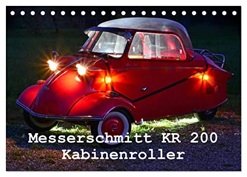 Messerschmitt KR 200 Kabinenroller (Tischkalender 2025 DIN A5 quer), CALVENDO Monatskalender von CALVENDO