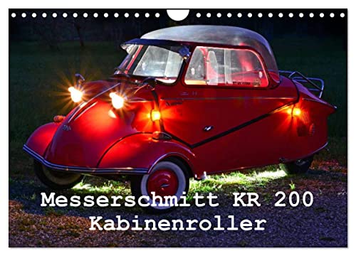 Messerschmitt KR 200 Kabinenroller (Wandkalender 2025 DIN A4 quer), CALVENDO Monatskalender von CALVENDO