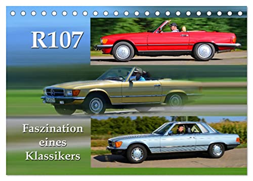 R107 Faszination eines Klassikers (Tischkalender 2025 DIN A5 quer), CALVENDO Monatskalender