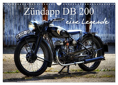 Zündapp DB 200 eine Legende (Wandkalender 2024 DIN A3 quer), CALVENDO Monatskalender