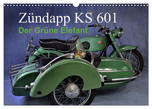 Zündapp KS 601 (Wandkalender 2025 DIN A3 quer), CALVENDO Monatskalender von CALVENDO