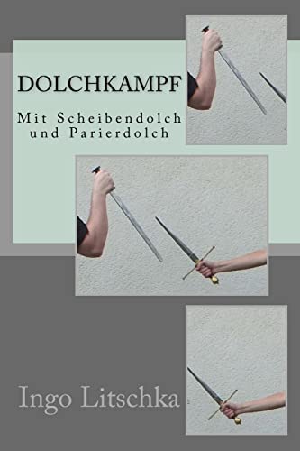 Dolchkampf: Mit Scheibendolch und Parierdolch (System der Klingen)