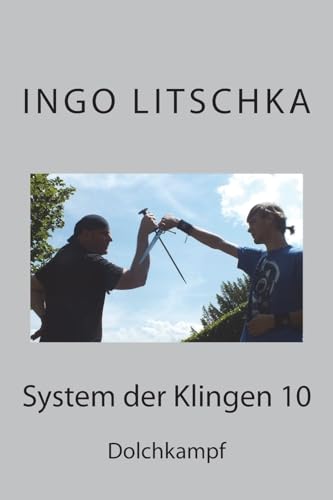 System der Klingen 10: Dolchkampf von Createspace Independent Publishing Platform