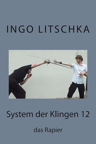 System der Klingen 12: das Rapier