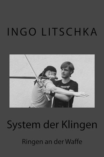 System der Klingen 13: Ringen an der Waffe System der Klingen 13: Ringen an der Waffe von CREATESPACE