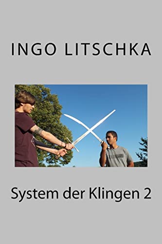 System der Klingen 2: wenn verschiedene Waffen aufeinanderprallen