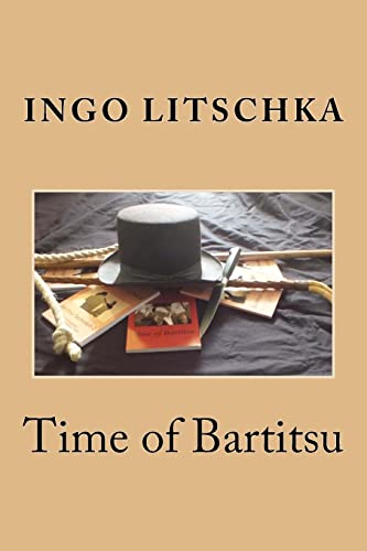 Time of Bartitsu: Die Selbstverteidigung fuer Ladies und Gentlemen (Bartitsu Serie, Band 2) von Createspace Independent Publishing Platform