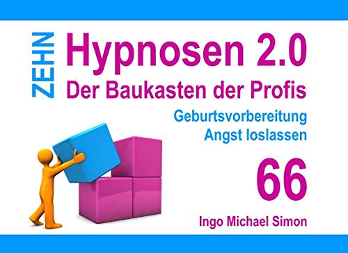 Zehn Hypnosen 2.0: Band 66 - Geburtsvorbereitung, Angst loslassen Zehn Hypnosen 2.0: Band 66 - Geburtsvorbereitung, Angst loslassen von Independently published