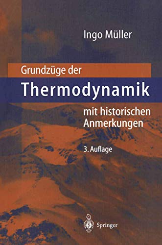Grundzüge der Thermodynamik: Mit Historischen Anmerkungen von Springer