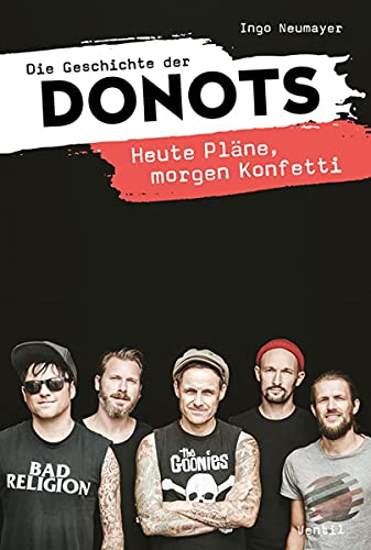 Die Geschichte der Donots: Heute Pläne, morgen Konfetti