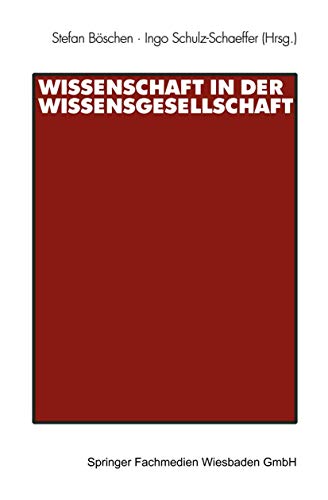 Wissenschaft in der Wissensgesellschaft (German Edition) von VS Verlag für Sozialwissenschaften
