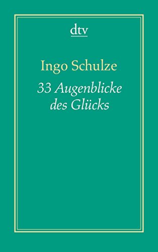 33 Augenblicke des Glücks: Aus den abenteuerlichen Aufzeichnungen der Deutschen in Piter 33 Augenblicke des Glücks: Aus den abenteuerlichen Aufzeichnungen der Deutschen in Piter