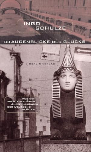 33 Augenblicke des Glücks: Aus den abenteuerlichen Aufzeichnungen der Deutschen in Piter 33 Augenblicke des Glücks: Aus den abenteuerlichen Aufzeichnungen der Deutschen in Piter