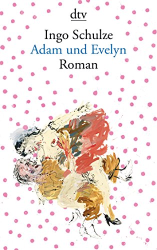 Adam und Evelyn: Roman
