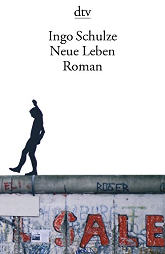 Neue Leben: Roman