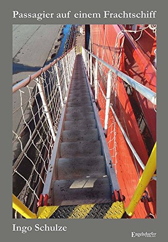 Passagier auf einem Frachtschiff. 49 Tage auf einem Containerschiff der "Hamburg-Süd" von Engelsdorfer Verlag