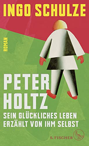 Peter Holtz: Sein glückliches Leben erzählt von ihm selbst