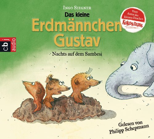 Das kleine Erdmännchen Gustav - Nachts auf dem Sambesi Das kleine Erdmännchen Gustav - Nachts auf dem Sambesi von cbj